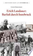 Erich Landauer: Barfuß durch Innsbruck