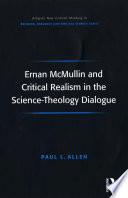 Ernan McMullin and Critical Realism in the Science-Theology Dialogue