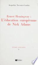 Ernest Hemingway : l'éducation européenne de Nick Adams