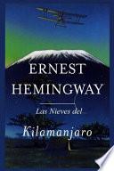 Ernest Hemingway - Las Nieves del Kilimanjaro