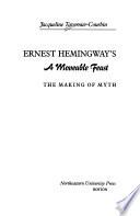 Ernest Hemingway's A Moveable Feast