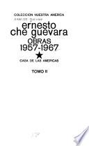 Ernesto Che Guevara obras, 1957-1967: La transformacion politica, economica y social