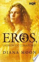Eros, ladrón de corazones