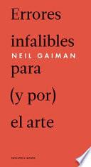Errores Infalibles Para (Y Por) El Arte