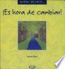 Es hora de cambiar!