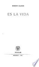 Es la vida