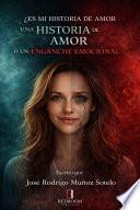 ¿Es mi historia de amor una historia de amor o un enganche emocional?