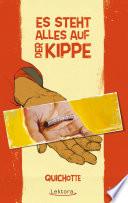 Es steht alles auf der Kippe
