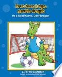 Es un buen juego, querido dragón / It's a Good Game, Dear Dragon