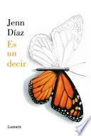 Es un decir