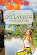 Esa fue mi INTENCION