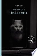 Esa mezcla indecente
