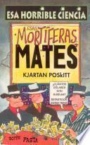 Esas mortíferas mates