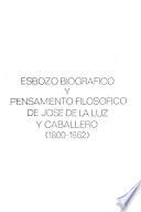Esbozo biográfico y pensamiento filosófico de José de la Luz y Caballero, 1800-1862