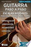 Escalas Modales, Guitarra Paso a Paso - con Videos HD