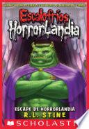 Escalofríos HorrorLandia #11: Escape de HorrorLandia (Goosebumps HorrorLand #11: Escape From HorrorLand)