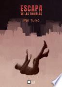Escapa de las tinieblas