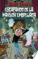 Escapando de la mansión embrujada