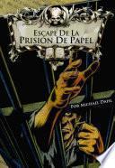Escape de la Prisión de Papel