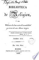 Escelencia de la Religión Católica O sea Correspondencia epistolar entre una sociedad de protestantes y unt teólogo católico pn, 1
