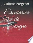 Escenarios de Sangre