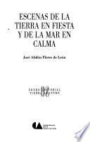 Escenas de la tierra en fiesta y de la mar en calma