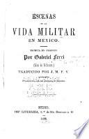Escenas de la vida militar en México