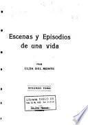 Escenas y episodios de una vida