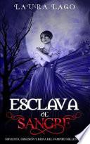 Esclava de Sangre: Sirvienta, Obsesi