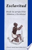 Esclavitud: Desde las perspectivas islámica y occidental