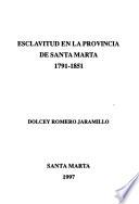 Esclavitud en la provincia de Santa Marta, 1791-1851