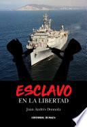 Esclavo en la libertad