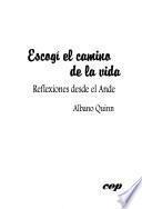 Escogí el camino de la vida