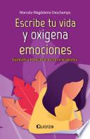 Escribe tu vida y oxigena emociones