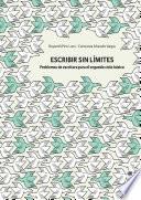 Escribir sin límites. Problemas de escritura para el segundo ciclo básico