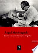 Escritos, 1955-1965, sobre técnica fotográfica