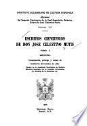 Escritos científicos de Don José Celestino Mutis