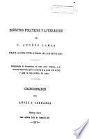 Escritos politicos y literarios de D. Andres Lamas durante la guerra contra la tirania de D. Juan Manuel Rosás