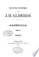 Escritos póstumos de J. B. Alberdi