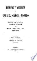 Escritos y discursos de Gabriel García Moreno