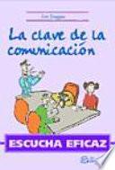 Escucha eficaz. La clave de la comunicación