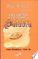 ESCUCHEMOS Y VIVAMOS LA PALABRA - CICLO B