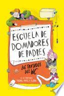 Escuela de domadores de padres 1 - Los tratados del WC
