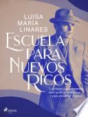 Escuela para nuevos ricos