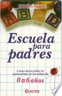 Escuela Para Padres 0 A 6 Anos