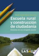 Escuela rural y construcción de ciudadanía