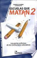 Escuelas que matan II