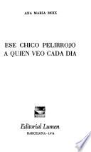 Ese chico pelirrojo a quién veo cada día
