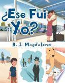 ¿Ese Fui Yo?