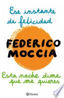 Ese instante de felicidad + Esta noche dime que me quieres